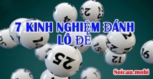 7 kinh nghiệm đánh lô đề dễ trúng bạn nên nắm chắc nhất 7 kinh nghiệm đánh lô đề dễ trúng bạn nên nắm chắc nhất