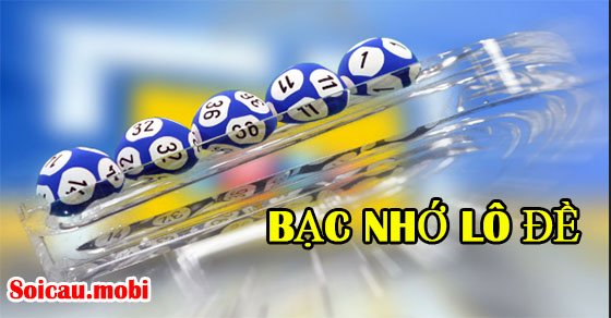Bạc nhớ lô đề bản mới nhất