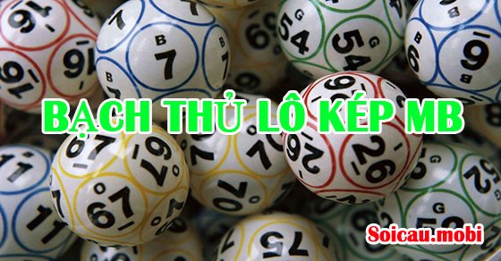 Bắt bạch thủ lô kép miền Bắc Bắt bạch thủ lô kép miền Bắc