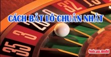 Cách bắt lô chuẩn nhất - Cách bắt lô đề miền bắc chính xác nhất Cách bắt lô chuẩn nhất - Cách bắt lô đề miền bắc chính xác nhất