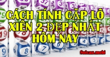 Cách tính cặp lô xiên 2 đẹp nhất hôm nay, soi lô xiên hay về Cách tính cặp lô xiên 2 đẹp nhất hôm nay, soi lô xiên hay về