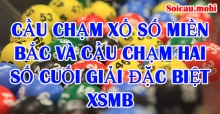 Cầu chạm xổ số miền bắc và cầu chạm hai số cuối giải đặc biệt xsmb Cầu chạm xổ số miền bắc và cầu chạm hai số cuối giải đặc biệt xsmb
