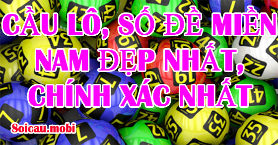 Cầu lô, số đề miền Nam đẹp nhất, chính xác nhất ngày mai Cầu lô, số đề miền Nam đẹp nhất, chính xác nhất ngày mai