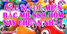 Cầu số đề miền Bắc Mb 888 hôm nay với các cách soi chuẩn nhất Cầu số đề miền Bắc Mb 888 hôm nay với các cách soi chuẩn nhất
