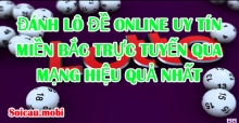 Đánh lô đề online uy tín miền bắc trực tuyến qua mạng hiệu quả nhất Đánh lô đề online uy tín miền bắc trực tuyến qua mạng hiệu quả nhất