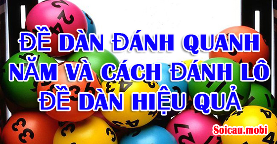 Đánh đề lô dàn hiệu quả Đánh đề lô dàn hiệu quả
