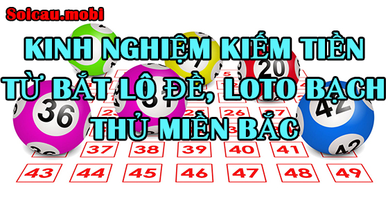 Kinh nghiệm đánh đề, bắt lô hiệu quả, không thua