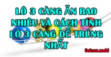 Lô 3 càng ăn bao nhiêu và cách tính lô 3 càng dễ trúng nhất Lô 3 càng ăn bao nhiêu và cách tính lô 3 càng dễ trúng nhất