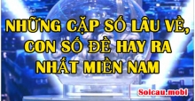 Mẹo soi cầu từ những cặp số lâu về, con số đề hay ra nhất miền nam