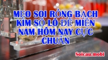 Cách soi lô miền nam - số đề miền nam rồng bạch kim chuẩn nhất Cách soi lô miền nam - số đề miền nam rồng bạch kim chuẩn nhất