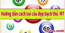 Bạch thủ lô MT - Cách soi cầu đẹp bạch thủ miền Trung hôm nay Bạch thủ lô MT - Cách soi cầu đẹp bạch thủ miền Trung hôm nay