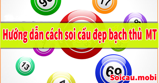Cách soi cầu bạch thủ lô miền Trung hôm nay hiệu quả Cách soi cầu bạch thủ lô miền Trung hôm nay hiệu quả