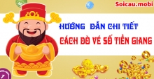 Hướng dẫn cách dò vé số Tiền Giang hôm nay nhanh chóng, chính xác