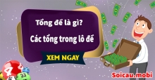 Tổng lô đề là gì? Các tổng trong lô đề bạn phải biết khi chơi
