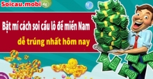 Cách tính lô miền Nam siêu chuẩn xác, bách phát bách trúng Cách tính lô miền Nam siêu chuẩn xác, bách phát bách trúng