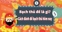 Bật mí bí quyết cách bắt bạch thủ đề miễn phí chuẩn xác nhất