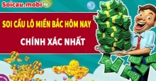 Hướng dẫn bắt cầu lô đẹp nhất miền Bắc hôm nay siêu chuẩn xác