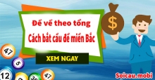 Kinh nghiệm soi cầu bắt đề về theo tổng siêu chuẩn xác ngay hôm nay