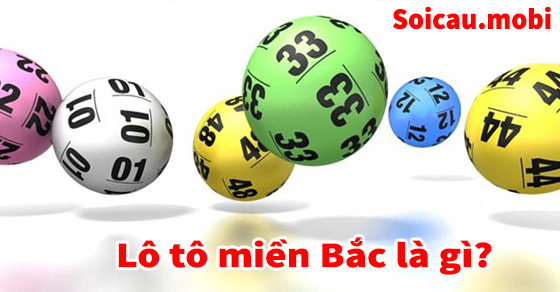 Lô tô miền Bắc là gì?