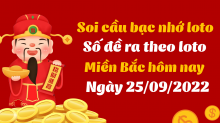 Soi cầu bạc nhớ - cách bắt số theo ngày 25/9/2022