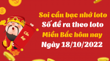 Soi cầu bạc nhớ - cách bắt số theo ngày 18/10/2022