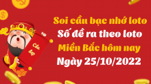 Soi cầu bạc nhớ - cách bắt số theo ngày 25/10/2022