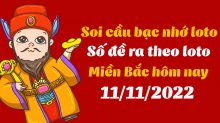 Soi cầu bạc nhớ - cách bắt số theo ngày 11/11/2022 Soi cầu bạc nhớ - cách bắt số theo ngày 11/11/2022
