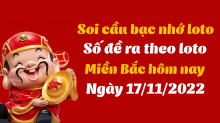 Soi cầu bạc nhớ - cách bắt số theo ngày 17/11/2022 Soi cầu bạc nhớ - cách bắt số theo ngày 17/11/2022