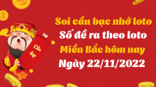 Soi cầu bạc nhớ - cách bắt số theo ngày 22/11/2022 Soi cầu bạc nhớ - cách bắt số theo ngày 22/11/2022