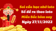 Soi cầu bạc nhớ - cách bắt số theo ngày 27/11/2022 Soi cầu bạc nhớ - cách bắt số theo ngày 27/11/2022